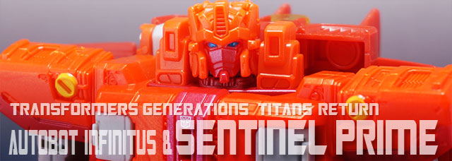 レビュー：TFジェネレーションズ タイタンズリターン センチネル