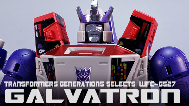 トランスフォーマー GENERATION SELECTS ガルバトロン Galvatron WFC-GS27-