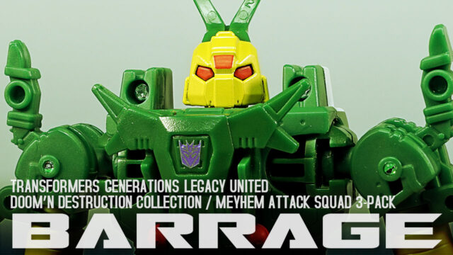 TFジェネレーションズ レガシー ユナイテッド(海外版) ドゥームンデストラクションコレクション メイヘムアタックスクワッド 3パック(その2 バラージ編)